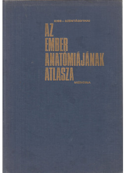 Szentágothai János, Kiss Ferenc - Az ember anatómiájának atlasza II., Budapest 1980 antikvár könyv