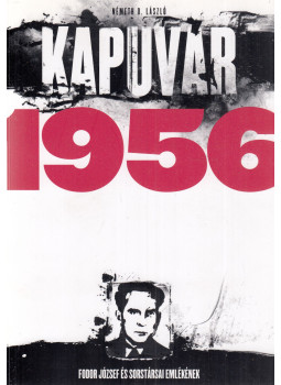 Németh D. László - Kapuvár, 1956, null 2006 antikvár könyv