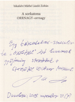 bikafalvi MÁTHÉ László Zoltán - A sorkatona ORRNAGY-orrnagy (dedikált), Budapest 2019 antikvár könyv