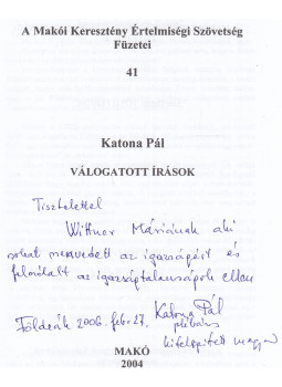 Katona Pál - Válogatott írások (dedikált), Makó 2004 antikvár könyv