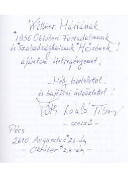 Tóth László Tibor - Huszárlegény terepjárón (dedikált) Tóth László Tibor - Huszárlegény terepjárón (dedikált), Pécs 2010 antikvár könyv