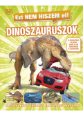  - Ezt nem hiszem el! - Dinoszauruszok