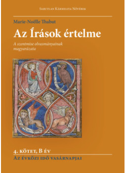 Marie-Noëlle Thabut - Az Írások értelme - 4. kötet - B év, null 2024 antikvár könyv