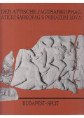 Marin, Emilio - Der attische Jagdsarkophag / Atički sarkofag s prikazom lova