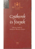 Kozma László - Gyökerek és fények (dedikált)