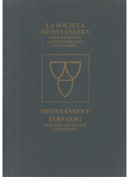 Benkő Cs. Gyuláné - La Società Mednyánszky / Mednyánszky Társaság, Budapest 1999 antikvár könyv