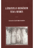 Horváth Róbert,Murányi Tibor - Láthatatlan rezgéseim tánca minden