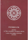 Dr. Horváth József (szerk.) - Évfordulók - 50 éves az Arya Maitreya Mandala rend / Lama Anagarika Govinda 85 éves