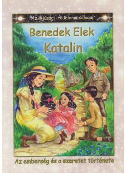 Benedek Elek - Katalin Benedek Elek - Katalin, Budapest 2011 antikvár könyv