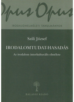 Szili József - Irodalomtudat-hasadás Szili József - Irodalomtudat-hasadás, Budapest 2005 antikvár könyv