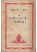 Pekár Gyula - A kékszakállú herceg és egyéb elbeszélések