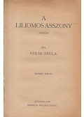Pekár Gyula - A liliomos asszony
