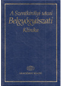 Tulassay Zsolt - A Szentkirályi utcai Belgyógyászati Klinika (dedikált)