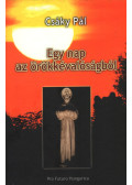Csáky Pál - Egy nap az örökkévalóságból (dedikált)