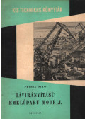 Petrik Ottó - Távirányítású emelődaru modell