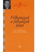Sipos Márti - Félhanggal a felhangok felett (dedikált)