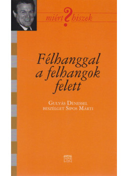 Sipos Márti - Félhanggal a felhangok felett (dedikált), Budapest 2007 antikvár könyv