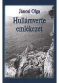 Jánosi Olga - Hullámverte emlékezet (dedikált)