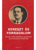 Persián Ádám,Tengely Adrienn - Kereszt és forradalom