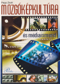 Papp Zsolt - Mozgóképkultúra és médiaismeret tankönyv 8. osztály