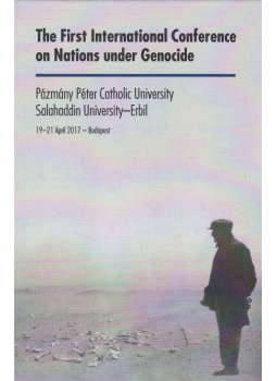 Ötvös István, Keresztfalvi Zsuzsanna - The First International Conference on Nations under Genocide, Budapest 2018 antikvár könyv
