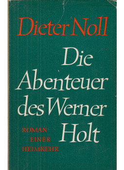 Noll, Dieter - Die Abenteuer des Werner Holt II., Berlin-Weimar 1967 antikvár könyv