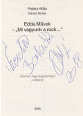 Pataky Attila,Karizs Tamás - Edda Művek - "Mi vagyunk a rock..." (dedikált)