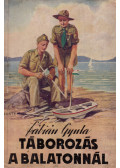 Fábián Gyula - Táborozás a Balatonnál