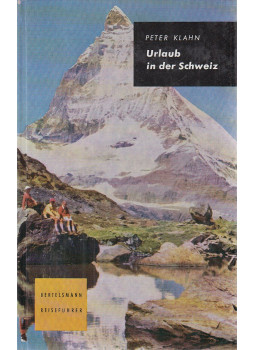 Klahn, Peter - Urlaub in der Schweiz, Gütersloh 1966 antikvár könyv