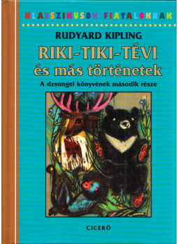 Rudyard Kipling - Riki-Tiki-Tévi és más történetek, Budapest 2007 antikvár könyv