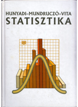 Hunyadi László, Vita László, Mundruczó György - Statisztika Hunyadi László, Vita László, Mundruczó György - Statisztika, Budapest 2001 antikvár könyv