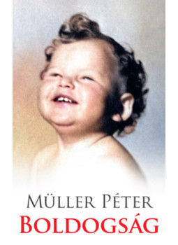 Müller Péter - Boldogság Müller Péter - Boldogság, null 2024 antikvár könyv