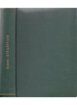 Szántó György - Stradivari I-II. kötet (egyben) Szántó György - Stradivari I-II. kötet (egyben), Budapest 1933 antikvár könyv