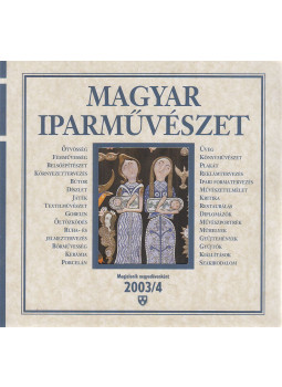 Menyhárt László - Magyar Iparművészet 2003/4., Budapest 2003 antikvár könyv