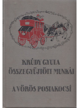 Krúdy Gyula - A vörös postakocsi Krúdy Gyula - A vörös postakocsi, Budapest 1914 antikvár könyv