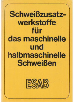  - Schweißzusatzwerkstoffe für das maschinelle und halbmaschinelle Schweißen, Göteborg 0 antikvár könyv