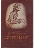 László Zsigmond - Az ifjú Liszt (1811-1839)