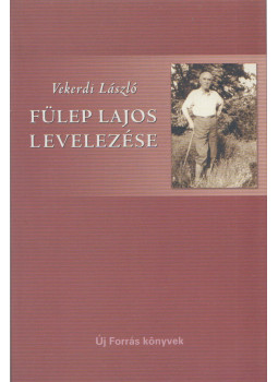 Vekerdi László - Fülep Lajos levelezése Vekerdi László - Fülep Lajos levelezése, Tatabánya 2009 antikvár könyv