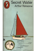 Arthur Ransome - Secret Water