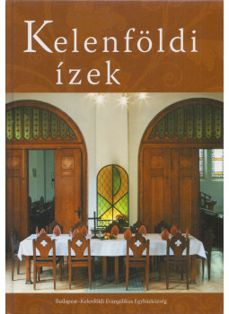 Bence Judit, Bencskó Kati - Kelenföldi ízek, Budapest 2008 antikvár könyv