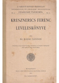 Márki Sándor - Kresznerics Ferenc leveleskönyve