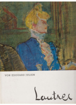Julien, Edouard - Toulouse-Lautrec Julien, Edouard - Toulouse-Lautrec, München 1977 antikvár könyv