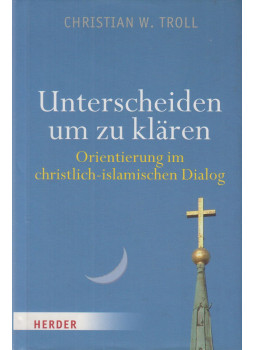Christian W. Troll - Unterscheiden um zu klären, Freiburg-Basel-Wien 2008 antikvár könyv