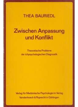 Thea Bauriedl - Zwischen Anpassung und Konflikt, Göttingen 1982 antikvár könyv