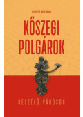 Bokányi Péter, Mátay Mónika, Mizsei Zoltán, Söptei Imre, Trádler Henrietta - Kőszegi polgárok