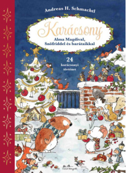 Andreas H. Schmachtl - Karácsony Alma Magdival, Snöfriddel és barátaikkal, null 2024 antikvár könyv