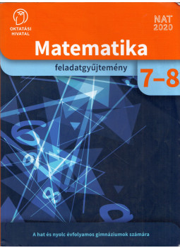 Gedeon Veronika, Paróczay Eszter, Számadó László, Wintsche Gergely - Matematika feladatgyűjtemény 7-8., Budapest 2022 antikvár könyv