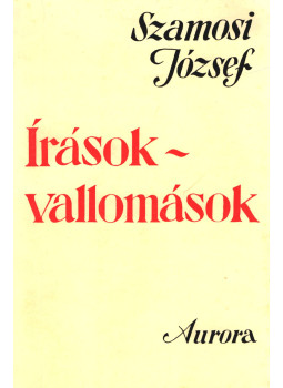 Szamosi József - írások - vallomások Szamosi József - írások - vallomások, München 1982 antikvár könyv
