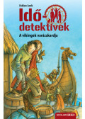 Fabian Lenk - A vikingek varázskardja - puhatáblás - Idődetektívek 3.