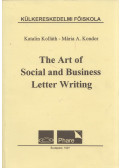 Kolláth Katalin,A. Kondor Mária - The Art of Social and Business Letter Writing